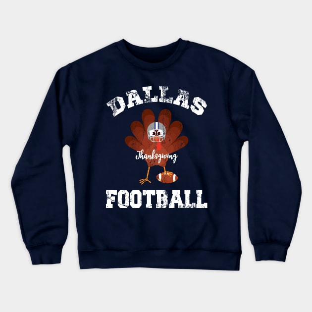 Dallas Thanksgiving Day Football Texas Distressed Turkey Crewneck Sweatshirt by The Shirt Genie